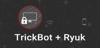 معجون زهرآلود بدافزار TrickBot با باج‌افزار Ryuk